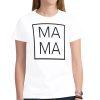 Mama Tees T-Shirt Tops Chic DaDa & MaMa family matching tees Relaxed Fit Short Sleeve T-Shirt women's Top men's tops